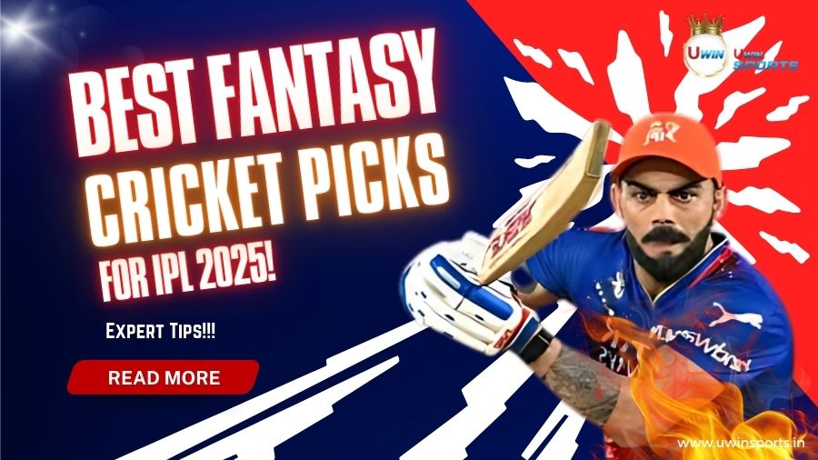 Best Fantasy Cricket Picks for IPL 2025 &ndash; Expert Tips